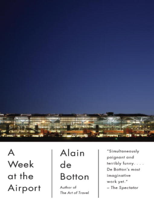 Title details for A Week at the Airport by Alain De Botton - Available